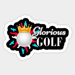 Golf Royalty: Glorious Golf Sticker